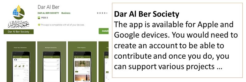 Dar Al Ber Society The app is available for Apple and Google devices. You would need to create an account to be able to contribute and once you do, you can support various projects …